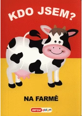 Kniha Kdo jsem? Na farmě z knihovny Jiřího Mahena