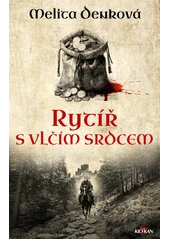 Kniha Rytíř s vlčím srdcem z knihovny Jiřího Mahena