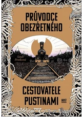 Kniha Průvodce obezřetného cestovatele Pustinami z knihovny Jiřího Mahena