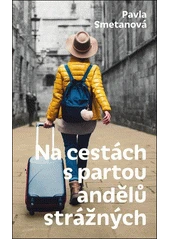 Kniha Na cestách s partou andělů strážných z knihovny Jiřího Mahena