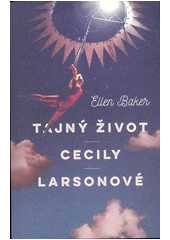 Kniha Tajný život Cecily Larsonové z knihovny Jiřího Mahena