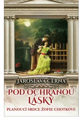Kniha Pod ochranou lásky z knihovny Jiřího Mahena