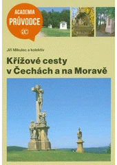 Kniha Křížové cesty v Čechách a na Moravě z knihovny Jiřího Mahena