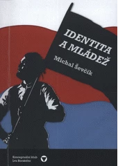 Kniha Identita a mládež z knihovny Jiřího Mahena