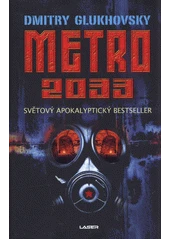Kniha Metro 2033 z knihovny Jiřího Mahena