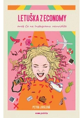 Kniha Letuška z economy, aneb, Co na Instagramu neuvidíte z knihovny Jiřího Mahena