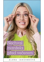 Kniha Nechval manžela před večerem z knihovny Jiřího Mahena