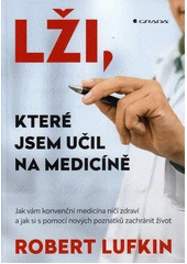 Kniha Lži, které jsem učil na medicíně z knihovny Jiřího Mahena