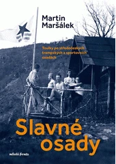 Kniha Slavné osady z knihovny Jiřího Mahena