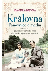 Kniha Královna - panovnice a matka z knihovny Jiřího Mahena