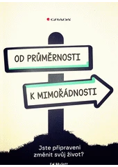 Kniha Od průměrnosti k mimořádnosti z knihovny Jiřího Mahena