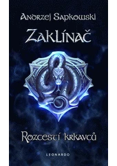 Kniha Zaklínač: Rozcestí krkavců z knihovny Jiřího Mahena