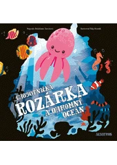 Kniha Chobotnička Rozárka a ohromný oceán z knihovny Jiřího Mahena