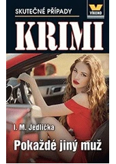 Kniha Pokaždé jiný muž z knihovny Jiřího Mahena