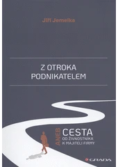 Kniha Z otroka podnikatelem z knihovny Jiřího Mahena