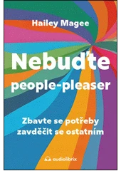 Kniha Nebuďte people pleaser z knihovny Jiřího Mahena
