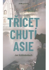 Kniha Třicet chutí Asie z knihovny Jiřího Mahena