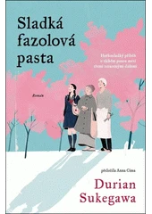 Kniha Sladká fazolová pasta z knihovny Jiřího Mahena