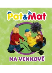 Kniha Pat & Mat na venkově z knihovny Jiřího Mahena