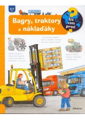 Kniha Bagry, traktory a náklaďáky z knihovny Jiřího Mahena