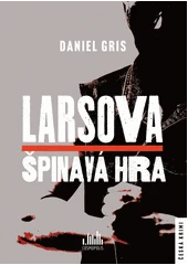 Kniha Larsova špinavá hra z knihovny Jiřího Mahena