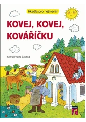 Kniha Kovej, kovej, kováříčku z knihovny Jiřího Mahena