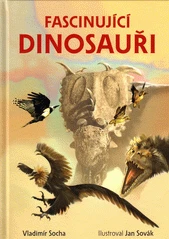 Kniha Fascinující dinosauři z knihovny Jiřího Mahena