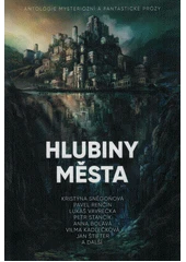 Kniha Hlubiny města z knihovny Jiřího Mahena