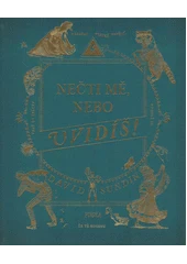 Kniha Nečti mě, nebo uvidíš z knihovny Jiřího Mahena