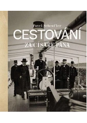 Kniha Cestování za císaře pána z knihovny Jiřího Mahena