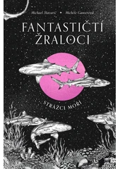 Kniha Fantastičtí žraloci z knihovny Jiřího Mahena