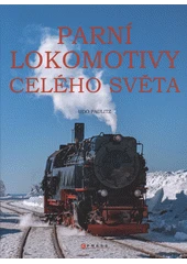 Kniha Parní lokomotivy celého světa z knihovny Jiřího Mahena