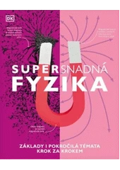 Kniha Supersnadná fyzika z knihovny Jiřího Mahena