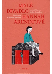 Kniha Malé divadlo Hannah Arendtové z knihovny Jiřího Mahena