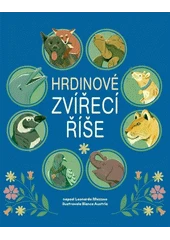 Kniha Hrdinové zvířecí říše z knihovny Jiřího Mahena