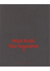 Kniha Miloš Budík - Villa Tugendhat z knihovny Jiřího Mahena