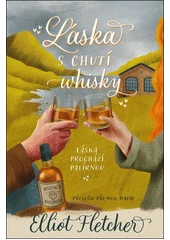 Kniha Láska s chutí whisky z knihovny Jiřího Mahena