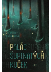 Kniha Palác šupinatých koček z knihovny Jiřího Mahena