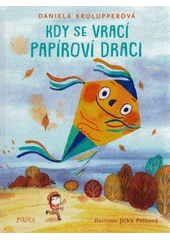 Kniha Kdy se vrací papíroví draci z knihovny Jiřího Mahena