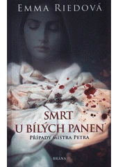 Kniha Smrt u bílých panen z knihovny Jiřího Mahena