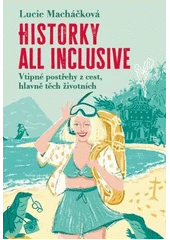 Kniha Historky all inclusive z knihovny Jiřího Mahena