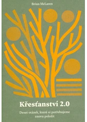 Kniha Křesťanství 2.0 z knihovny Jiřího Mahena