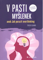 Kniha V pasti myšlenek, aneb, Jak porazit overthinking z knihovny Jiřího Mahena