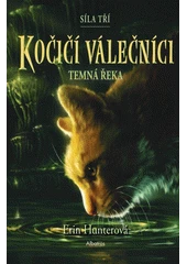 Kniha Kočičí válečníci: Síla tří z knihovny Jiřího Mahena