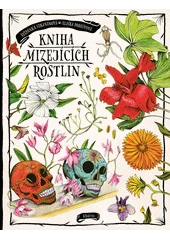 Kniha Kniha mizejících rostlin z knihovny Jiřího Mahena