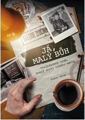 Kniha Já, malý bůh z knihovny Jiřího Mahena