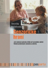 Kniha Senzorické hraní z knihovny Jiřího Mahena