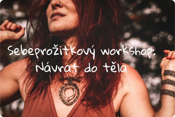 Akce KJM: Návrat do těla