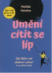 Kniha Umění cítit se líp z knihovny Jiřího Mahena