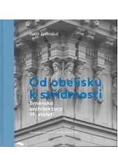 Kniha Od obelisku k střídmosti z knihovny Jiřího Mahena